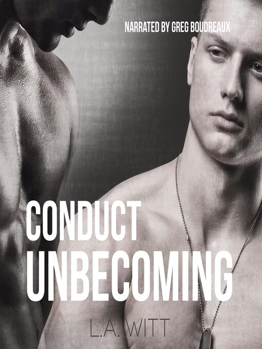 Title details for Conduct Unbecoming by L.A. Witt - Available